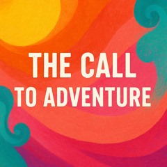 Call to Adventure