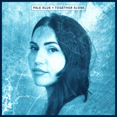 Premiere: Pale Blue - Together Alone (Kölsch 'I Have You' Remix) [Crosstown Rebels]