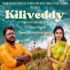 Kiliveddy - A Srilankan Tamil Love (feat. Haripriya)