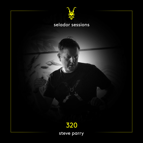 Selador Sessions 320 | Steve Parry