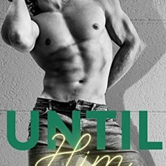 Get EPUB 📙 Until Him (Inevitable Book 1) by  Cora Rose EPUB KINDLE PDF EBOOK