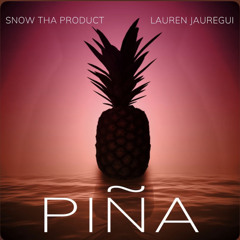 Snow Tha Product Lauren Jauregui - Piña