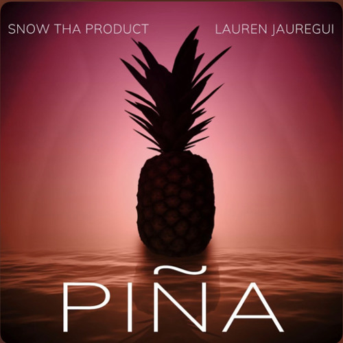 Snow Tha Product Lauren Jauregui - Piña