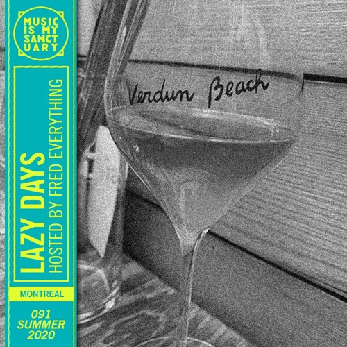 LAZY DAYS – Show #91 (Hosted by Fred Everything)