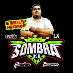 LA CUMBIA DE SAN JUAN SONIDO LA SOMBRA USA JONATHAN PANAMENO