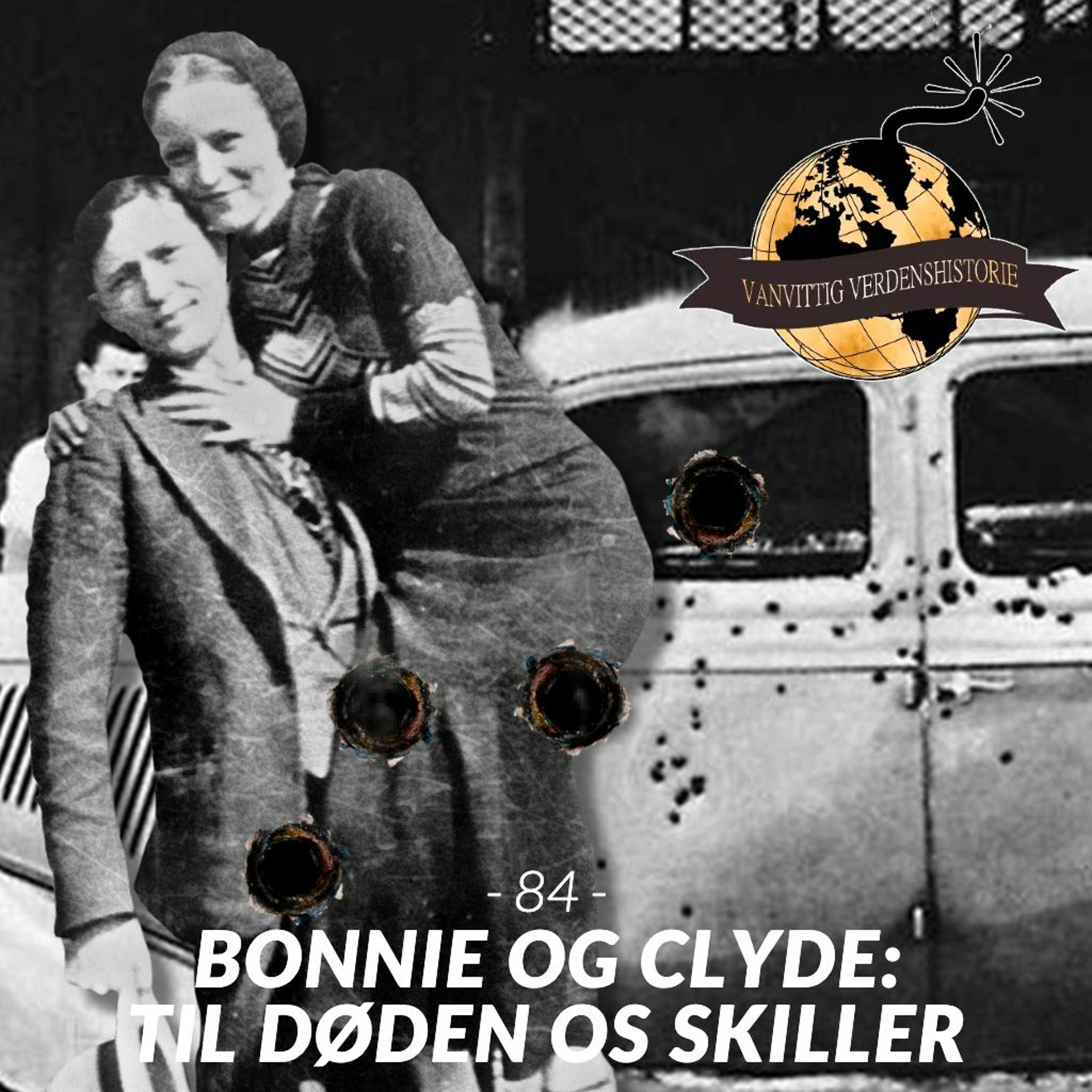#84: Bonnie og Clyde - Til døden os skiller