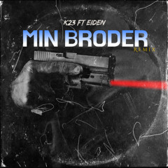 Min broder (Remix)