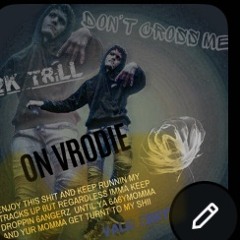Dont Cross Me