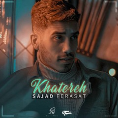 Sajad Ferasat - Khatereh (Official Audio)
