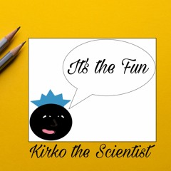 Its The Fun