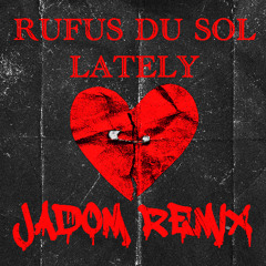 rufus remix - lately