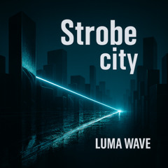Strobe city - Bonus track