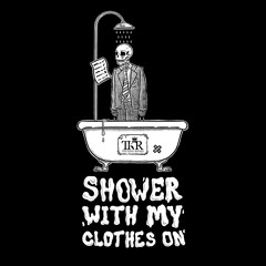 Shower With My Clothes On (Official Audio)