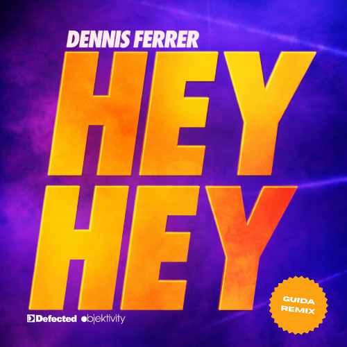 Stream Dennis Ferrer - Hey Hey (GUIDA Remix) by GUIDA (ITA