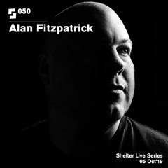 Live Series #050; Alan Fitzpatrick | 05/10/19