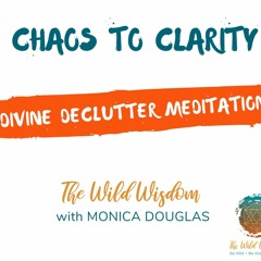 Divine Declutter Meditation