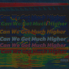 Can We Get Much Higher
