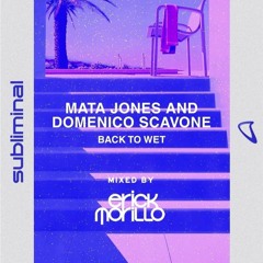Mata Jones & Domenico Scavone - Back To Wet (Original Mix) [Subliminal Record] Prewiu