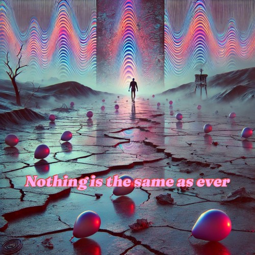 ＮＯＴＨＩＮＧ ＩＳ ＴＨＥ ＳＡＭＥ ＡＳ ＥＶＥＲ