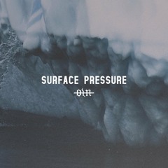 Our Last Night - Surface Pressure