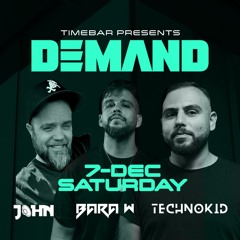 Technokid B2B Bara W Live @ Time Pres. DEMAND [Prog house,Techno]