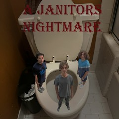 The Poop Kronicalz Pt. 3 A Janitors Nightmare