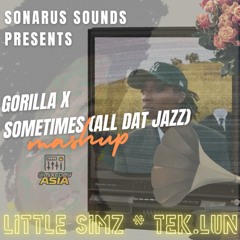 Gorilla x Sometimes [alldatjazz] [Mashup by @Dub_Entendre]