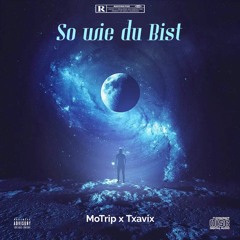 So Wie Du Bist (Instrumental Sped - Up) MoTrip X Txavix