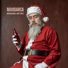 MichaelBM & Mattnezz - Navidarca (Feliz Navidad 3 Remix) **FREE DOWNLOAD**