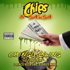 Chips n' Salsa (feat. Prince Rick & Aubrey Mikel)