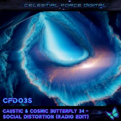 Caustic Vs Cosmic Butterfly 34 - Social Distortion (Radio Edit) CFD03S