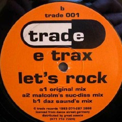 E Trax -Lets Rock (Adam Hannan edit)