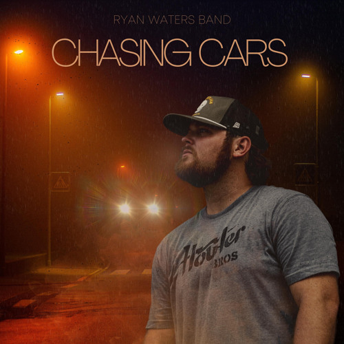 Stream Chasing Cars by Ryan Waters Band Listen online for free