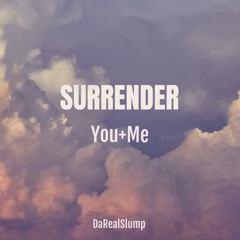 SURRENDER/YOU+ME (prod. Eem Triplin)