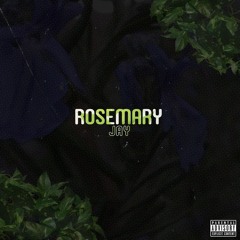 Jay Mani - Rosemary [Prod. Pluto]