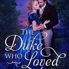 [Get] [EPUB KINDLE PDF EBOOK] The Duke Who Loved Me: Those Regency Remingtons Book One by  Jennifer