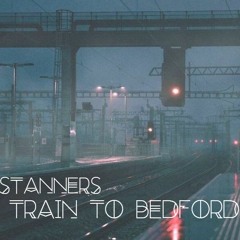 Stanners - Train To Bedford (For Sale)