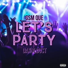 Let's Party (feat. Dakoldust)