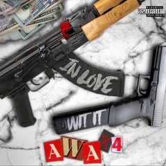 In Love Wit It - Awax4