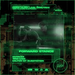 Keep Hush Live Ōtautahi: The Green Room Takeover | FORWARD STANCE DJ Set