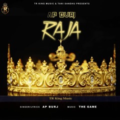 RAJA - AP BURJ - TR KING MUSIC