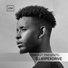 Ismcast Presents 108 - DJ Hyperdrive