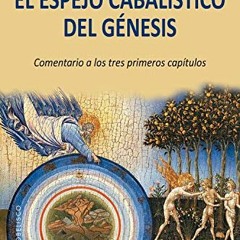 FREE PDF 🖊️ El espejo cabalístico del génesis (Spanish Edition) by  DAVID CHAIM SMIT