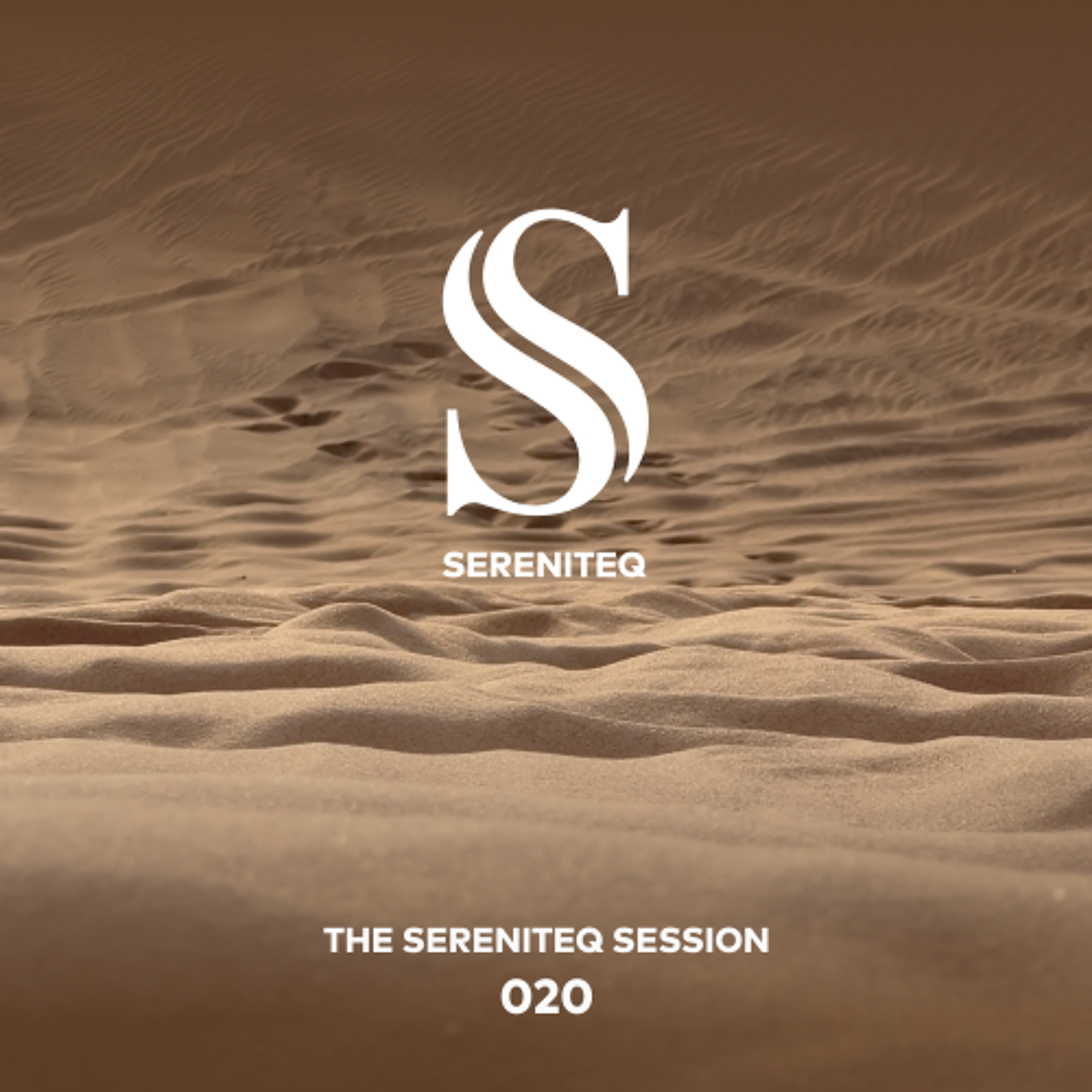 The Sereniteq Session #020 | Organic House Mix with Lost Desert, Krasa Rosa, Serious Dancers & more