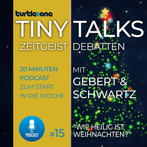 Turtlezone Tiny Talks - Wie heilig ist Weihnachten?