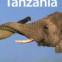 download EBOOK 📨 Lonely Planet Tanzania (Country Travel Guide) by  Mary Fitzpatrick,