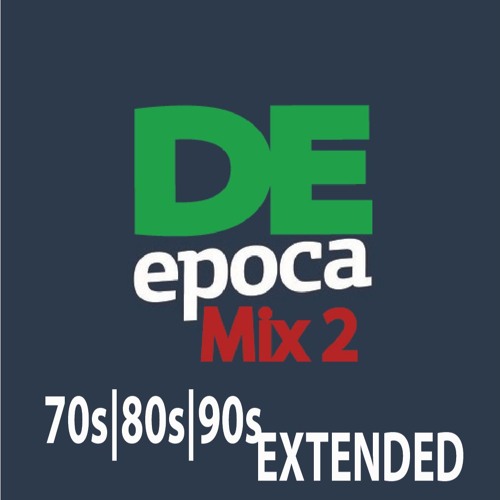 De Epoca Mix -Extended- Vol.2 by Fernando Fernández | vMixes.com