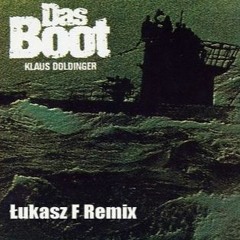 Klaus Doldinger - Das Boot ( Łukasz F Club Remix )