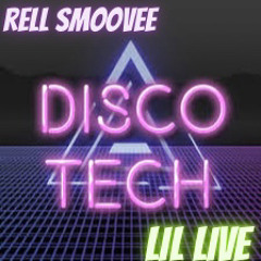 Disco Tech Remix {{Lil~Live & Rell Smoove}} Beat