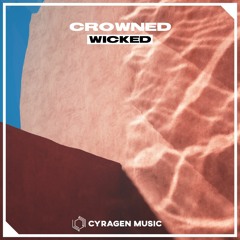 Crowned - Wicked